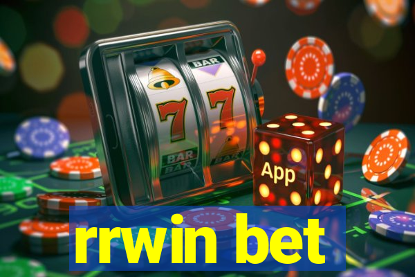 rrwin bet